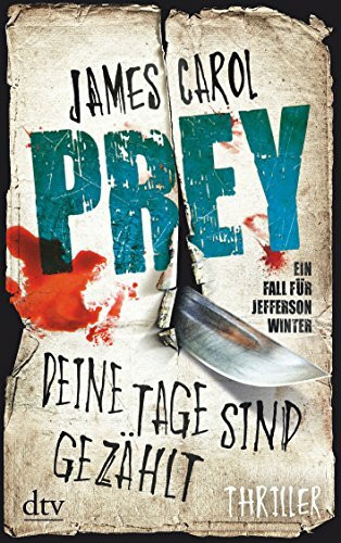Prey – Deine Tage sind gezählt: Thriller (Die Jefferson Winter-Reihe, Band 3)
