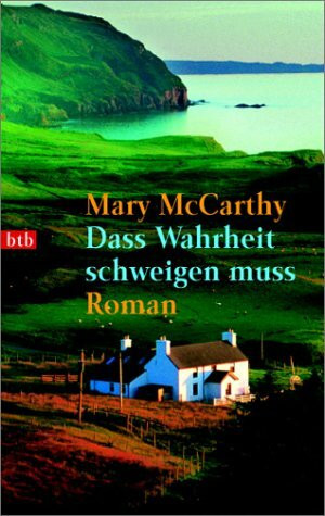 Dass Wahrheit schweigen muss: Roman