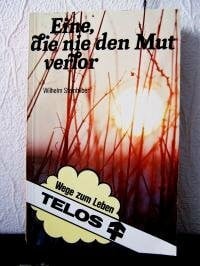 Eine, die nie den Mut verlor.