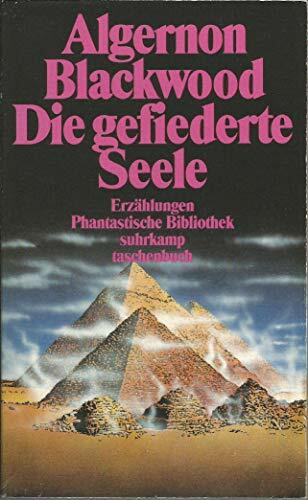 Die gefiederte Seele: Phantastische Erzählungen (Phantastische Bibliothek)