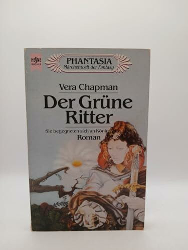 Der grüne Ritter. ( 1. Band der Trilogie 'Die drei Demoiselles').