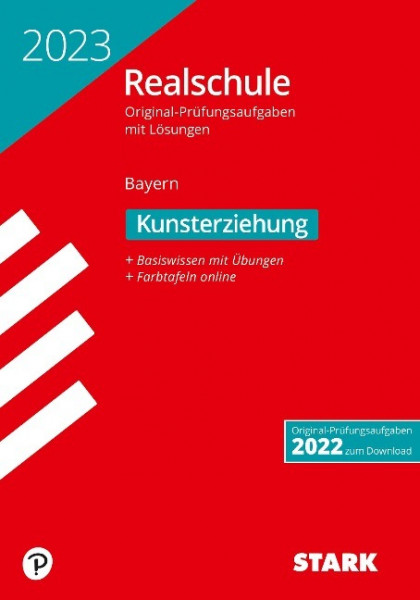 STARK Original-Prüfungen Realschule 2023 - Kunst - Bayern