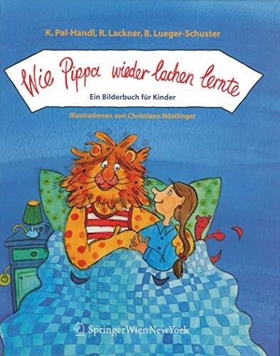 Wie Pippa wieder lachen lernte. Ein Bilderbuch für Kinder