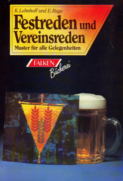 Festreden und Vereinsreden : Ansprachen für festl. Gelegenheiten.