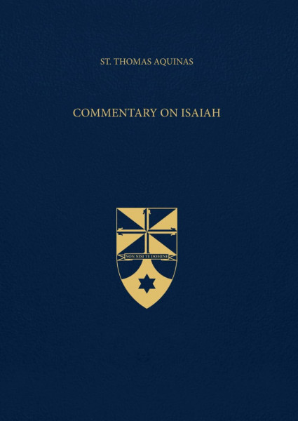 Commentary on Isaiah (Latin-English Edition): Opera Omnia, Volume 30