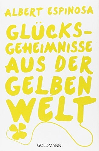 Glücksgeheimnisse aus der gelben Welt