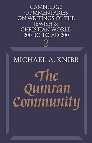 The Qumran Community (Cambridge Commentaries on Writings of the Jewish and Christian World, Series Number 2)