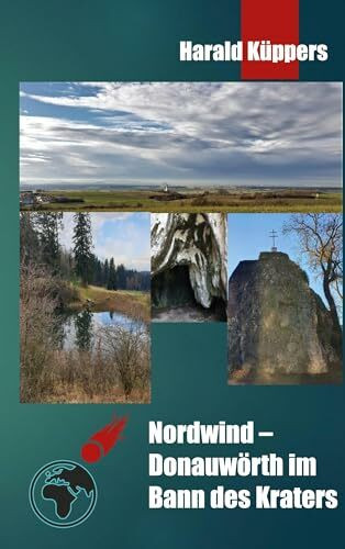 Nordwind: Donauwörth im Bann des Kraters