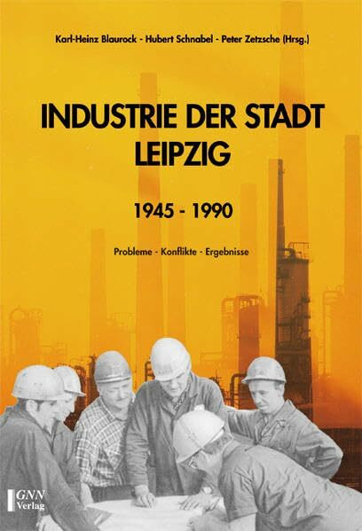 Industrie der Stadt Leipzig 1945-1990