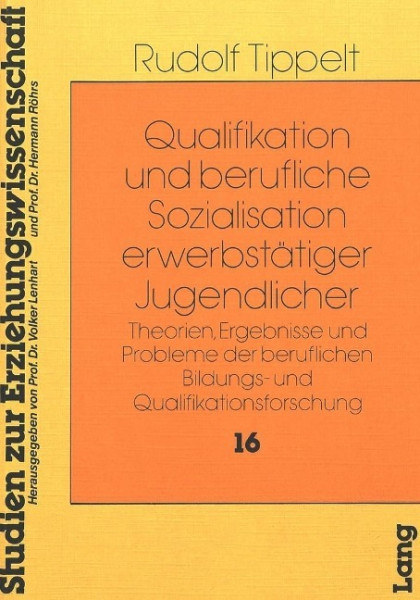 Qualifikation und Berufliche Sozialisation Erwerbstätiger Jugendlicher