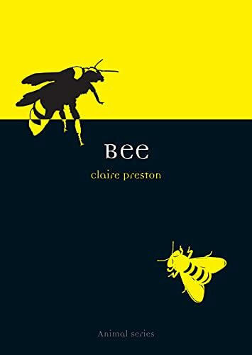 Bee (Reaktion Books - Animal)