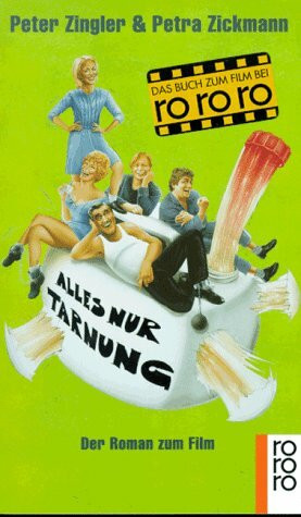 Alles nur Tarnung: Der Roman zum Film