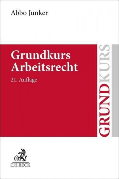 Grundkurs Arbeitsrecht (Grundkurse)