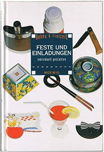 Feste und Einladungen individuell gestalten (Hobby&Freizeit)