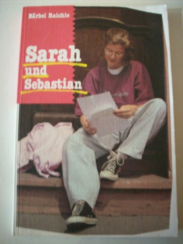 Sarah und Sebastian (Edition C. Unterreihe C - Allgemeine Themen)