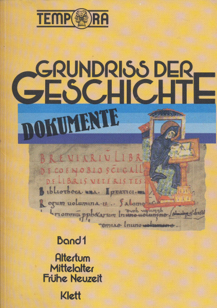 Grundriß der Geschichte, Dokumente: Sekundarstufe II / Dokumente 1 (TEMPORA - Grundriss der Geschichte - Ausgabe 1984: Sekundarstufe II)