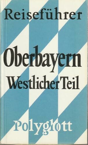 Polyglott Reiseführer, Oberbayern, westlicher Teil (Polyglott on tour)