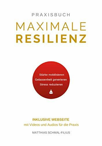 Maximale Resilienz: Wie Sie mithilfe von effektiven Atemtechniken, Meditation und Achtsamkeit mental stärker werden, Stress bewältigen und aus eigener ... die Erklärung und Durchführung der Praxis.