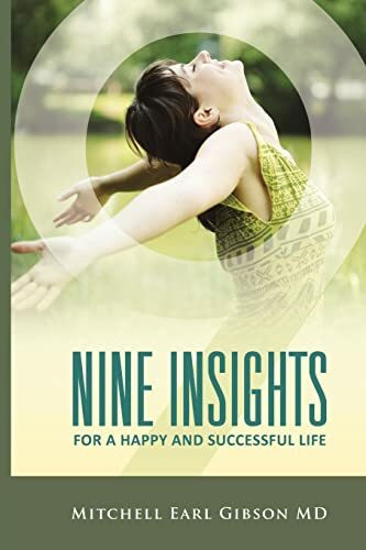 Nine Insights For A Happy and Successful Life