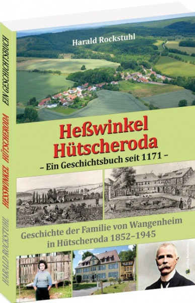 Heßwinkel und Hütscheroda - Ein Geschichtsbuch seit 1171