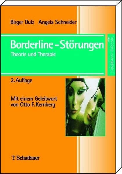 Borderline-Störungen: Theorie und Therapie (Schattauer Classics)