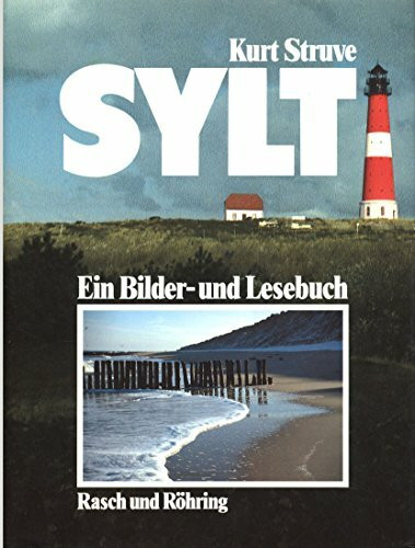 Sylt. Ein Bilder- und Lesebuch
