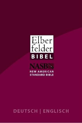 Elberfelder Bibel 2006: Deutsch / Englisch