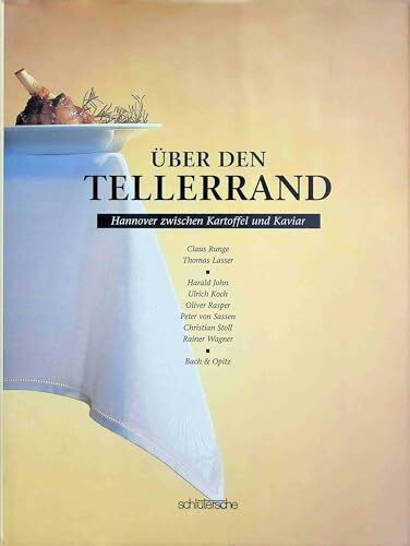 Über den Tellerrand. Hannover zwischen Kartoffel und Kaviar