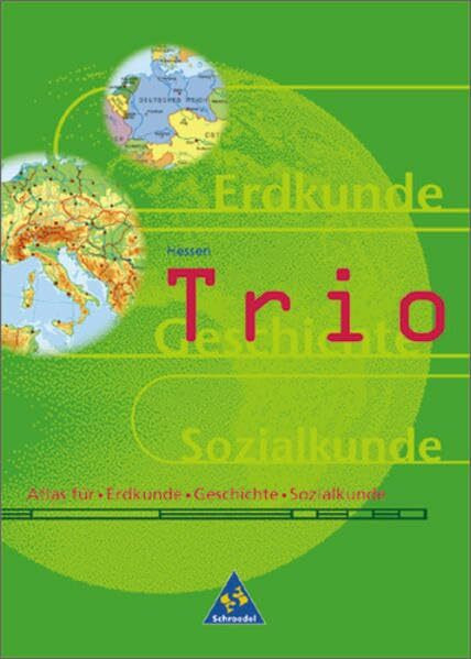 Trio Atlas für Erdkunde, Geschichte und Politik - Ausgabe 1999: Hessen: Ausgabe 1999 Hessen / Hessen