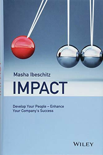 Impact: Develop Your People - Enhance Your Company's Success