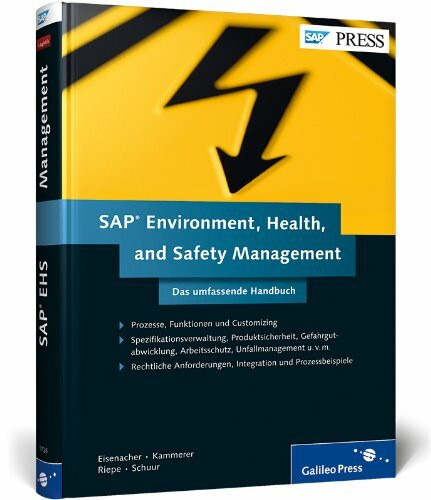 SAP Environment, Health, and Safety Management: Das umfassende Handbuch zu SAP EH u. S (SAP PRESS)