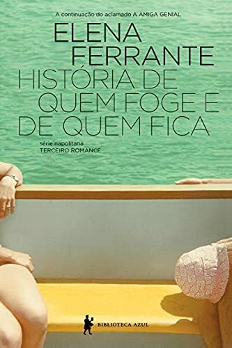 História de Quem Foge e Quem Fica (Em Portuguese do Brasil)