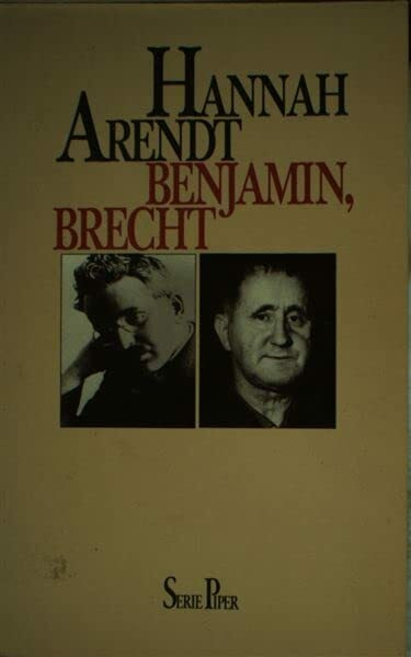 Walter Benjamin - Bertolt Brecht: Zwei Essays (Piper Taschenbuch)