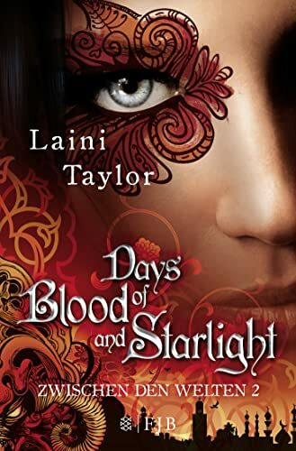 Days of Blood and Starlight: Zwischen den Welten