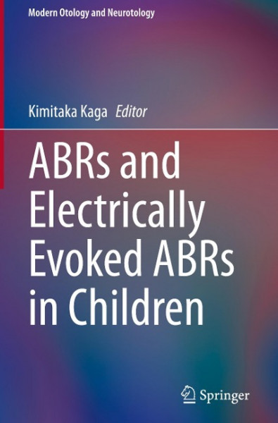 ABRs in child audiology, neurotology and neurology