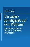 Das Ladenschlußgesetz auf dem Prüfstand