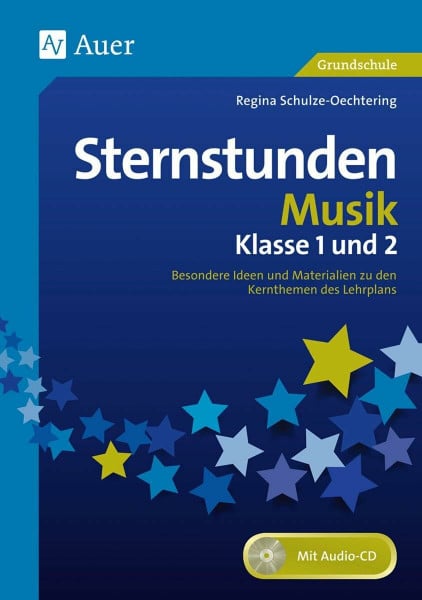 Sternstunden Musik - Klasse 1 und 2: Besondere Ideen und Materialien zu den Kernthemen des Lehrplans (Sternstunden Grundschule)