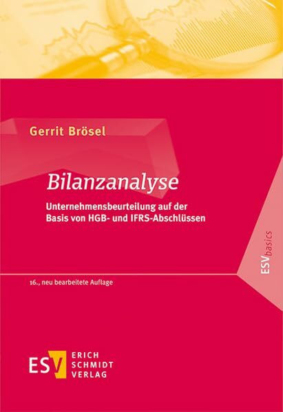 Bilanzanalyse: Unternehmensbeurteilung auf der Basis von HGB- und IFRS-Abschlüssen (ESVbasics)