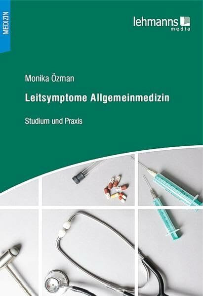 Leitsymptome Allgemeinmedizin: Studium und Praxis