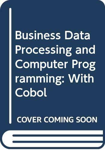 With Cobol (Business Data Processing and Computer Programming)