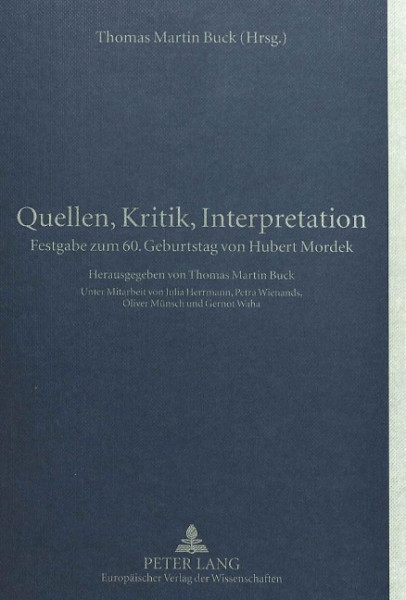 Quellen, Kritik, Interpretation