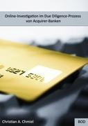 Online-Investigation im Due Diligence-Prozess von Acquirer-Banken