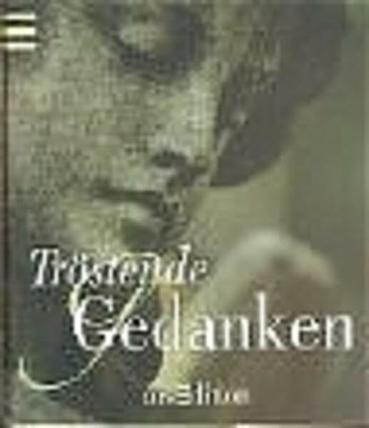 Tröstende Gedanken