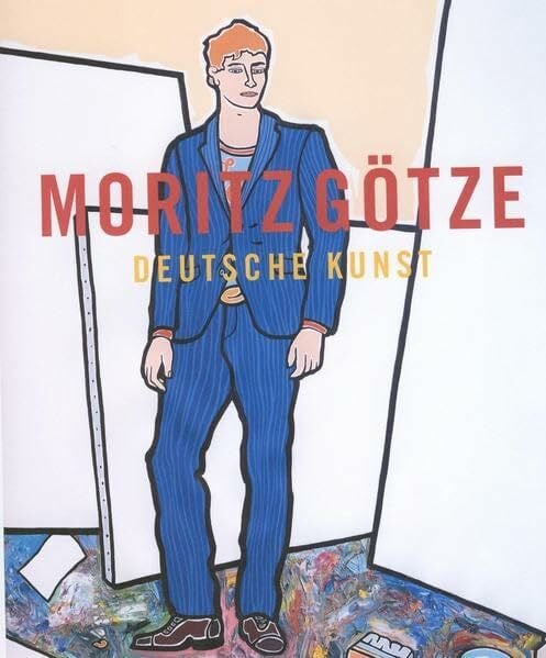 Moritz Götze: Deutsche Kunst