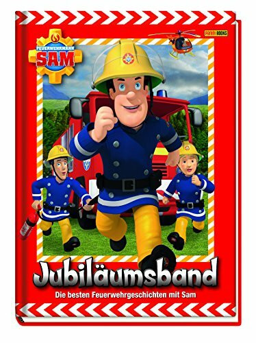 Feuerwehrmann Sam Jubiläumsband: Die besten Feuerwehrgeschichten mit Sam
