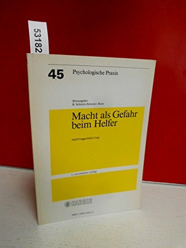 Macht Als Gefahr Beim Helfer (Psychologische Praxis, Band 45)