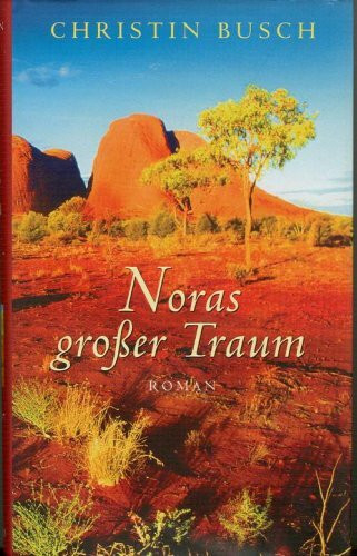 Noras großer Traum (Weltbildverlag)