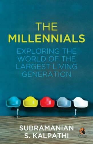 The Millennials: Exploring the World of the Largest Living Generation