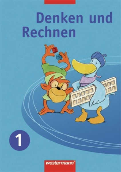 Denken und Rechnen 1. Schülerband. Nordrhein-Westfalen, Niedersachsen und Schleswig-Holstein