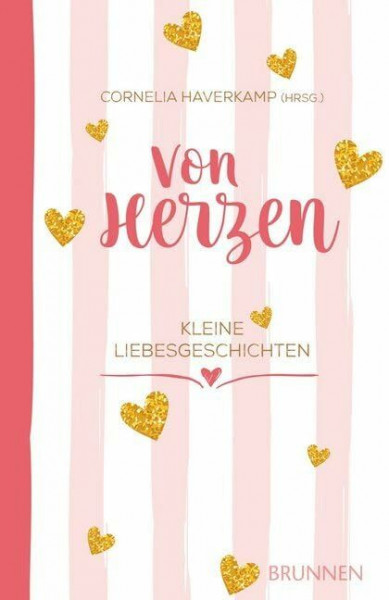 Von Herzen: Kleine Liebesgeschichten